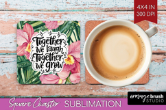 Family Quote Square Coaster - Summer Flowers Coaster PNG Product Image 1