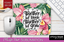 Family Quote Mouse Pad Sublimation - Summer Flowers Mousepad Product Image 1