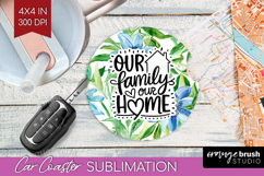 Family Quote Car Coaster - Summer Flowers Coaster PNG Product Image 1