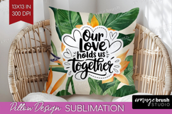 Family Quote Pillow Sublimation - Summer Flowers Pillow PNG Product Image 1