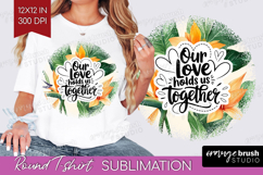 Family Quote Round Tshirt Background - Summer Flowers PNG Product Image 1