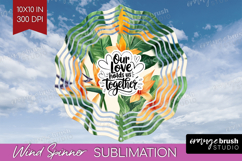 Family Quote Wind Spinner Sublimation PNG - Summer Flowers Product Image 1