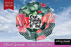 Family Quote Wind Spinner Sublimation PNG - Summer Flowers Product Image 1