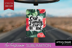 Family Quote Air Freshener PNG - Summer Flowers PNG Product Image 1