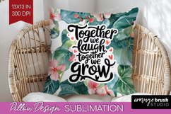 Family Quote Pillow Sublimation - Summer Flowers Pillow PNG Product Image 1