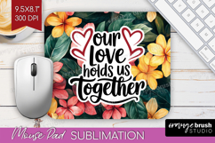 Family Quote Mouse Pad Sublimation - Summer Flowers Mousepad Product Image 1
