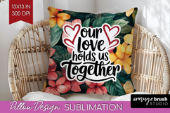 Family Quote Pillow Sublimation - Summer Flowers Pillow PNG Product Image 1