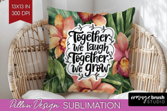 Family Quote Pillow Sublimation - Summer Flowers Pillow PNG Product Image 1