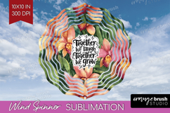 Family Quote Wind Spinner Sublimation PNG - Summer Flowers Product Image 1