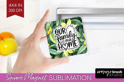 Family Quote Magnet Sublimation - Summer Flowers Square PNG Product Image 1