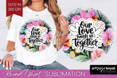 Family Quote Round Tshirt Background - Summer Flowers PNG Product Image 1