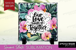 Family Quote Slate PNG - Summer Flowers Square Slate Product Image 1