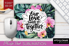 Family Quote Mouse Pad Sublimation - Summer Flowers Mousepad Product Image 1