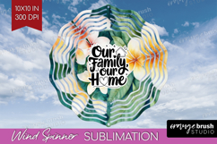 Family Quote Wind Spinner Sublimation PNG - Summer Flowers Product Image 1