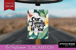 Family Quote Air Freshener PNG - Summer Flowers PNG Product Image 1