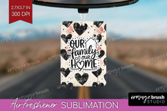 Family Quote Air Freshener PNG - Heart PNG Sublimation Product Image 1