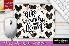 Family Quote Mouse Pad Sublimation - Heart Mousepad PNG Product Image 1