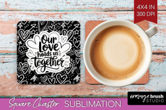 Family Quote Square Coaster - Heart Coaster PNG Sublimation Product Image 1