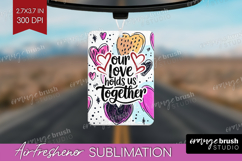 Family Quote Air Freshener PNG - Heart PNG Sublimation Product Image 1