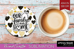 Family Quote Round Coaster - Heart Coaster PNG Sublimation Product Image 1