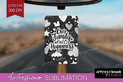 Family Quote Air Freshener PNG - Heart PNG Sublimation Product Image 1