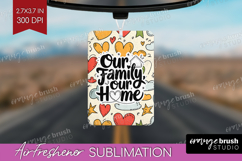Family Quote Air Freshener PNG - Heart PNG Sublimation Product Image 1