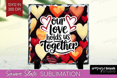 Family Quote Slate PNG - Heart Square Slate Sublimation Product Image 1
