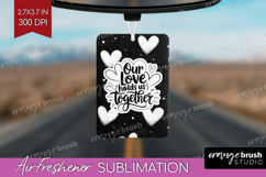 Family Quote Air Freshener PNG - Heart PNG Sublimation Product Image 1
