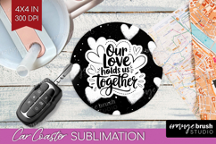 Family Quote Car Coaster - Heart Coaster PNG Sublimation Product Image 1