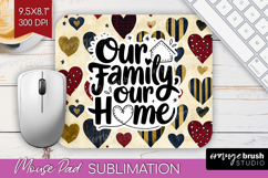 Family Quote Mouse Pad Sublimation - Heart Mousepad PNG Product Image 1