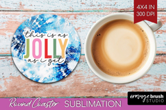 Funny Christmas Quote Round Coaster - Tie Dye Coaster PNG Product Image 1