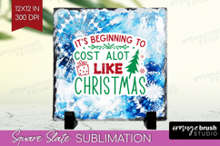 Funny Christmas Quote Slate PNG - Tie Dye Square Slate Product Image 1