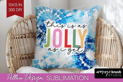 Funny Christmas Quote Pillow Sublimation - Tie Dye Pillow Product Image 1