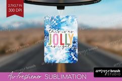 Funny Christmas Quote Air Freshener PNG - Tie Dye PNG Product Image 1