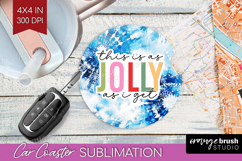 Funny Christmas Quote Car Coaster - Tie Dye Coaster PNG Product Image 1