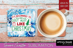 Funny Christmas Quote Square Coaster - Tie Dye Coaster PNG Product Image 1