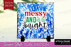 Funny Christmas Quote Slate PNG - Tie Dye Square Slate Product Image 1