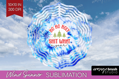 Funny Christmas Quote Wind Spinner Sublimation PNG - Tie Dye Product Image 1