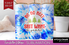 Funny Christmas Quote Tumbler Wrap - Tie Dye Tumbler PNG Product Image 1