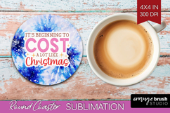 Funny Christmas Quote Round Coaster - Tie Dye Coaster PNG Product Image 1