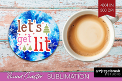Funny Christmas Quote Round Coaster - Tie Dye Coaster PNG Product Image 1