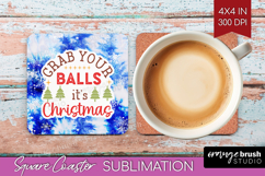 Funny Christmas Quote Square Coaster - Tie Dye Coaster PNG Product Image 1