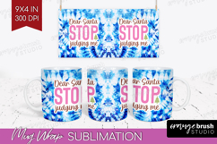 Funny Christmas Quote Mug Wrap - Tie Dye Mug PNG Sublimation Product Image 1