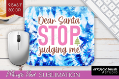 Funny Christmas Quote Mouse Pad Sublimation - Tie Dye PNG Product Image 1