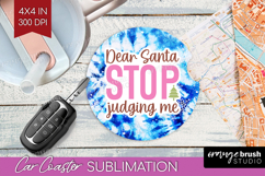 Funny Christmas Quote Car Coaster - Tie Dye Coaster PNG Product Image 1