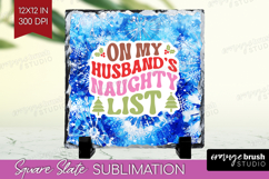 Funny Christmas Quote Slate PNG - Tie Dye Square Slate Product Image 1