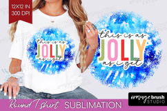 Funny Christmas Quote Round Tshirt Background - Tie Dye PNG Product Image 1