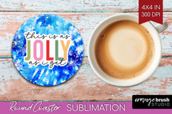 Funny Christmas Quote Round Coaster - Tie Dye Coaster PNG Product Image 1