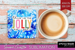 Funny Christmas Quote Square Coaster - Tie Dye Coaster PNG Product Image 1