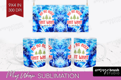 Funny Christmas Quote Mug Wrap - Tie Dye Mug PNG Sublimation Product Image 1